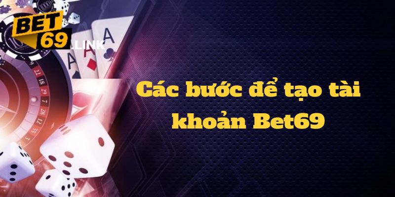 Các bước quan trọng khi đăng ký tài khoản nhà cái