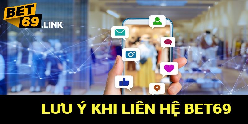 Các lưu ý hữu ích giúp bạn liên hệ nhà cái hiệu quả hơn